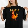 F-Caw-F Maglietta Divertente Pollo Meme Citazione Vintage Unisex T-Shirt Top Regalo