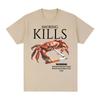 Smoking Kills Crab T Shirts Unhinged Weirdcore Weird Graphic TShirt Harajuku Cotton Short Sleeve Tee Shirt Oversized Streetwear