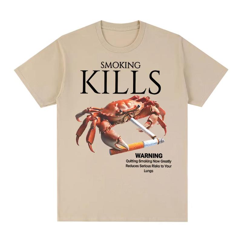 Smoking Kills Crab T Shirts Unhinged Weirdcore Weird Graphic TShirt Harajuku Cotton Short Sleeve Tee Shirt Oversized Streetwear