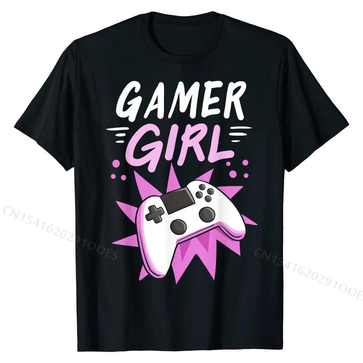 

Gamer Girl Gaming Streaming Video Games Gift T-Shirt Special Tshirts Cotton Mens Tops Shirt cosie XXL