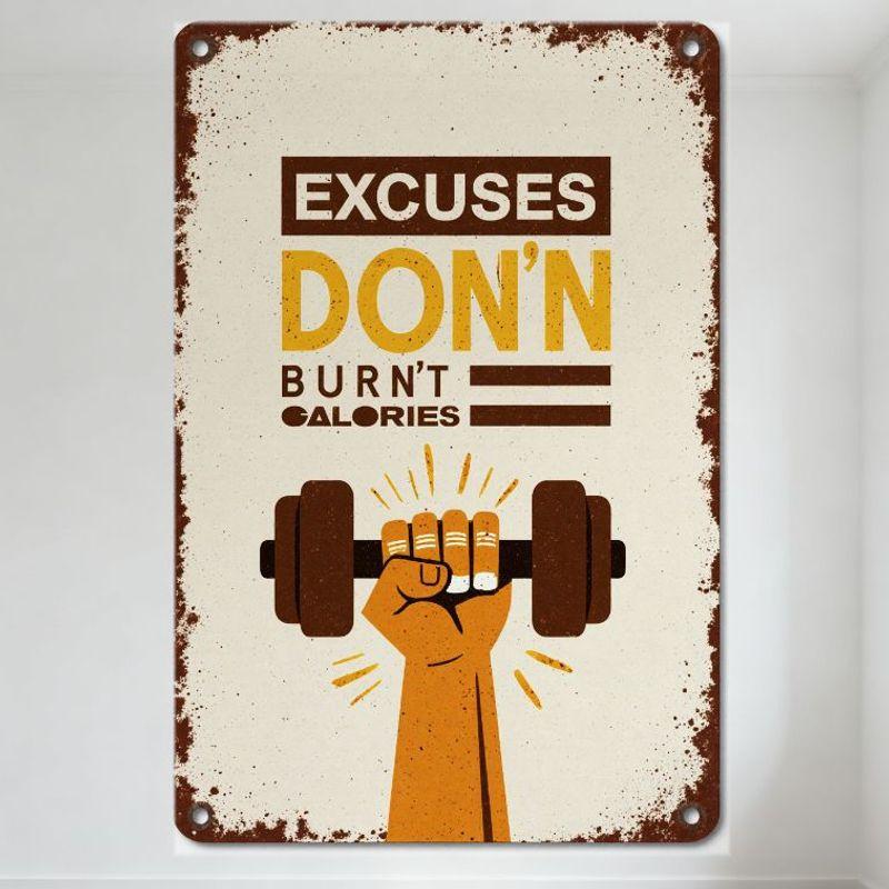 

Vintage Excuses Don t Burn Calories Metal Tin Sign - Distressed Rusty Border Fitness Motivational Plaque for Home Gym, Bar, Man 20x30cm（7.8x11.8inch）