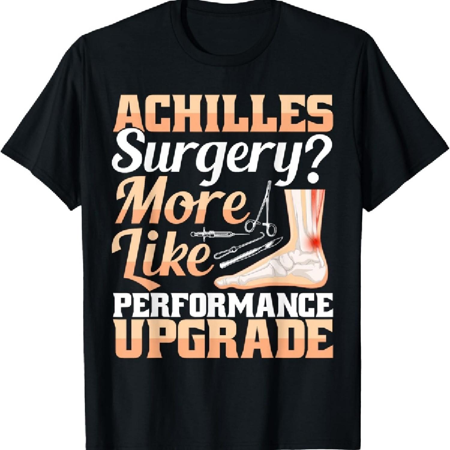 

Achilles Surgery Performance Upgrade Achilles Repair T-Shirt XXXXXL чорний