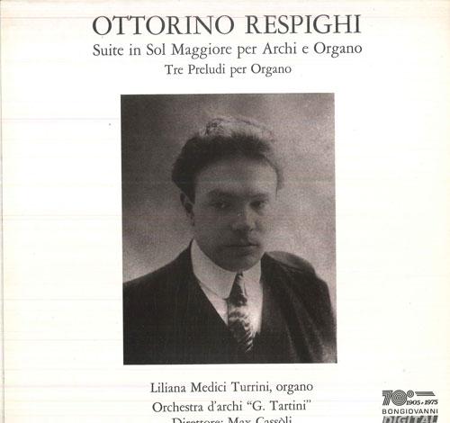 

LP Record LILIANA MEDICI TURRINI, MAX CASSOLI - Respighi Suite In Sol Maggiore Per GB5502 BONGIOVANNI Italy Classical Used