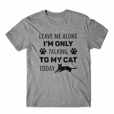 Lass mich in Ruhe, ich rede mit meiner Katze T-Shirt 100% Baumwolle Premium T-Shirt