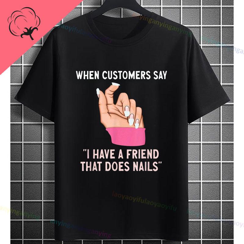 Funny I May Not Be Perfect But My Nails Are Slogan Unisexicurist Graphic Tshirt Pure Cotton Shortsleeve Round Neck Casual Tee