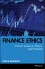 The Finance Ethics : Critical Issues In Theory and Practice Book