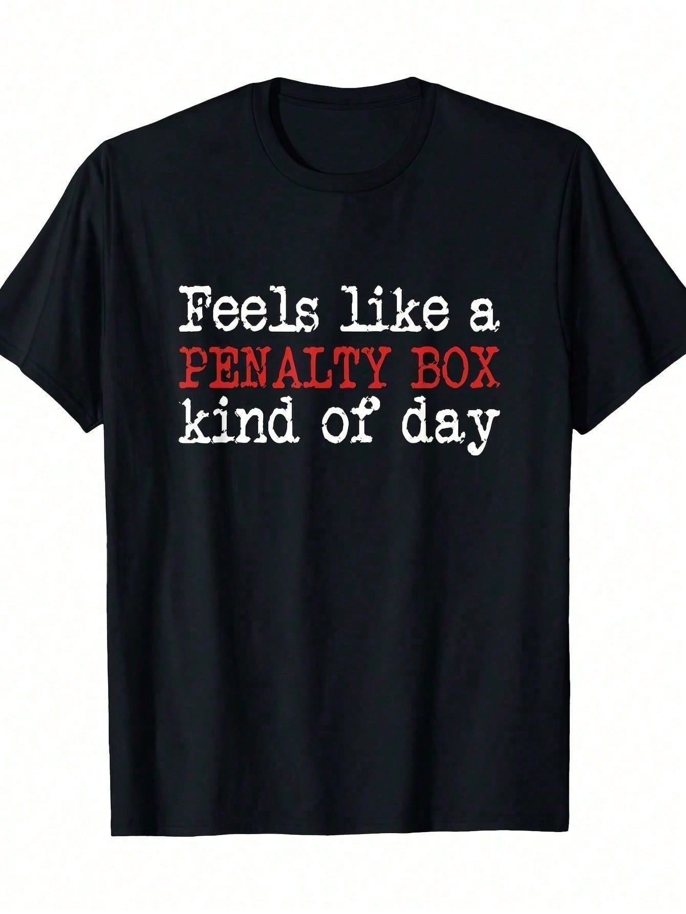 Feels Like A Penalty Box Kind of Day Mens Graphic TShirt 100 Cotton Breathable Short Sleeve Round Neck Machine Washable S