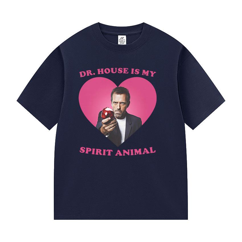 Funny Dr House Is My Spirit Animal Meme Graphic T Shirts Unisex Women Fashion High Quality Oversized Cotton Tshirt Tops Fans Gift