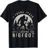 I Found Jesus Still Looking Bigfoot Funny Christian T-Shirt