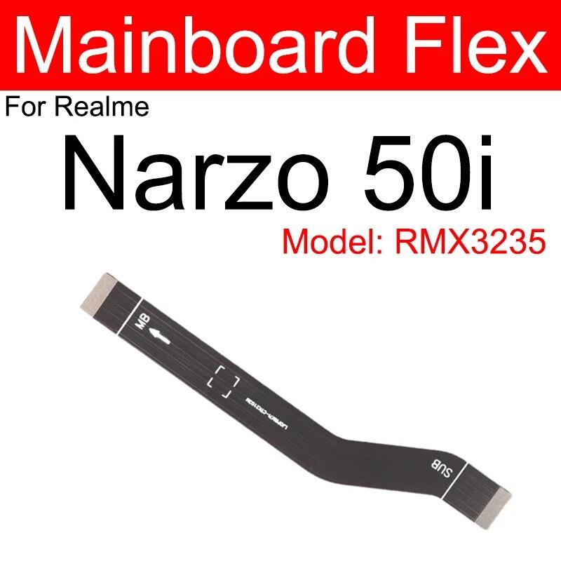 LCD Mainboard Flex Cable For OPPO Realme Narzo 10 20 30 Pro 50 50i 50A Prime 4G 5G Motherboard LCD Display Flex Ribbon Parts