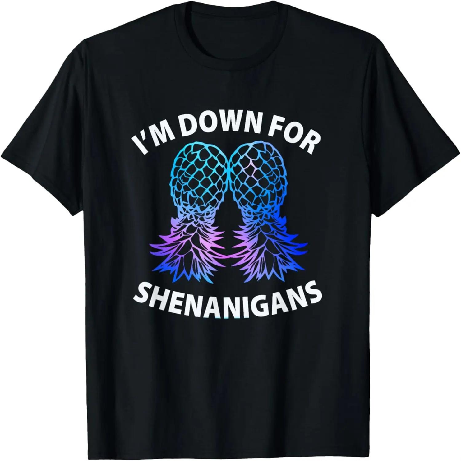 I m Down for Shenanigans Upside Down Pineapple Swinger T-Shirt(1) S