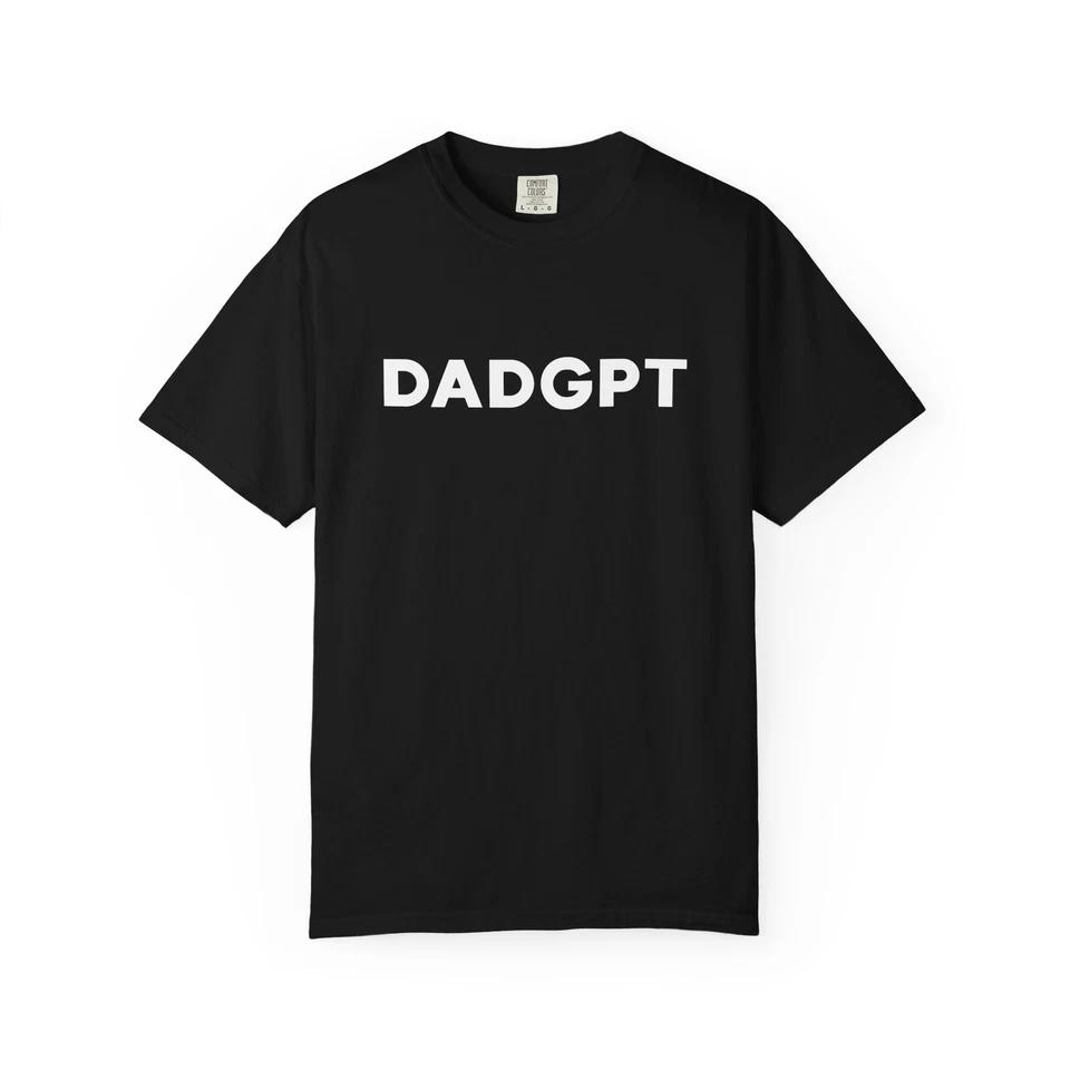 

DADGPT T-shirt | Funny Dad Shirt | ChatGPT Parody Tee | Dad Joke Gift Idea M