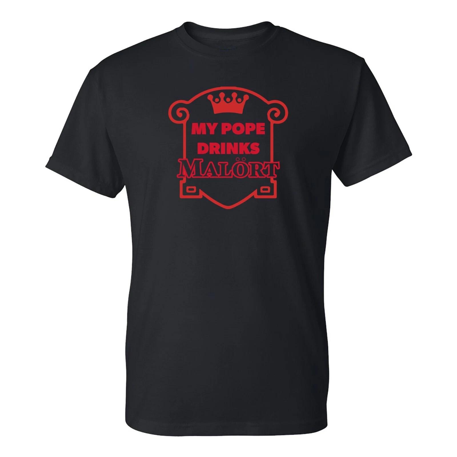 My Pope Drinks Malort T-Shirt - Black 4XL