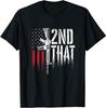 2nd That - 2nd Amendment Gun Rights Fire Arms Owner Classic T-Shirt