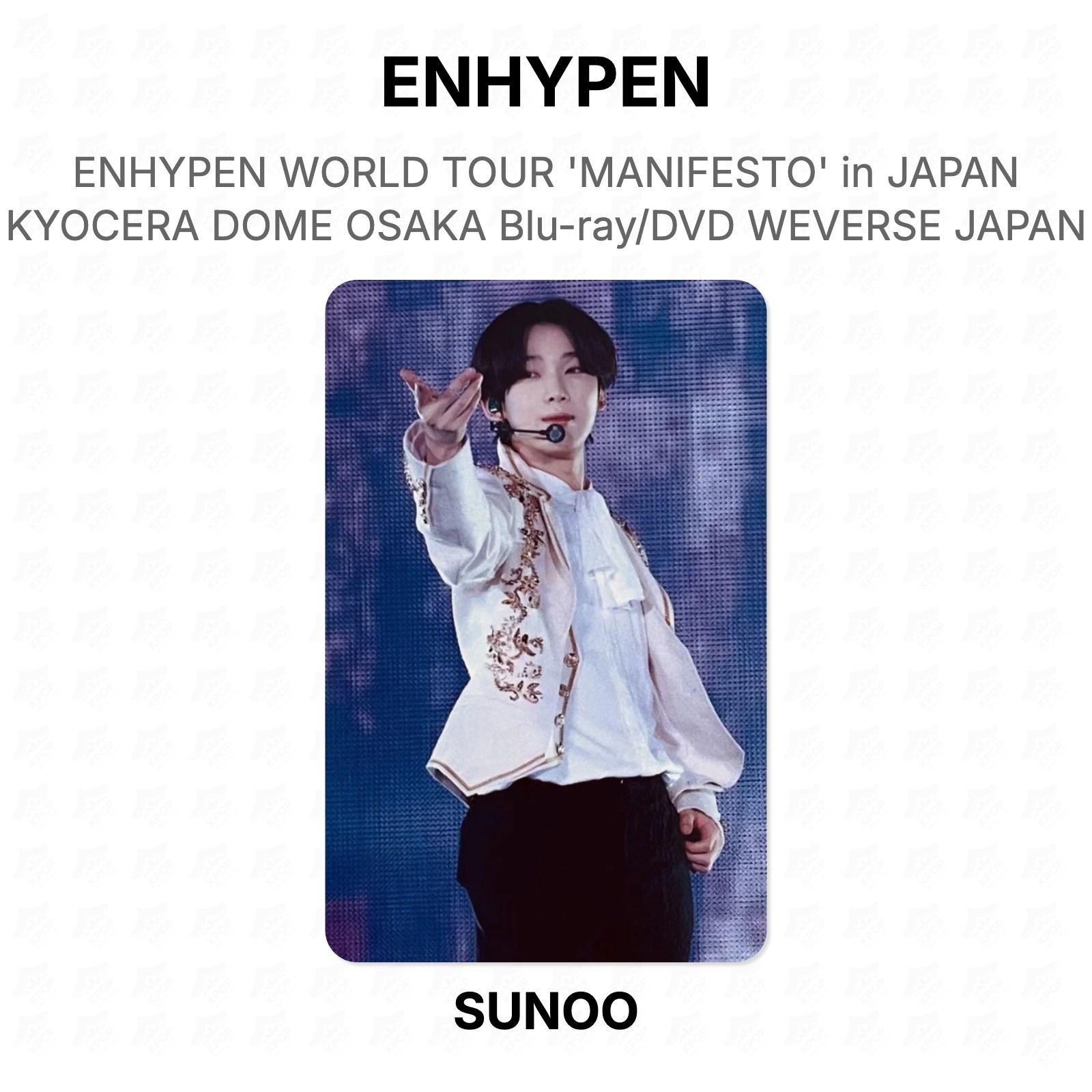 ENHYPEN SUNOO WORLD TOUR MANIFESTO in JAPAN KYOCERA DOME OSAKA Blu-ray/DVD WEVERSE JAPAN Official Photocard SUNOO
