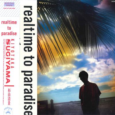 LP Record KIYOTAKA SUGIYAMA - Realtime To Paradise 3020628 EMBARK 1987 Japan Obi Japanese Pop/Rock