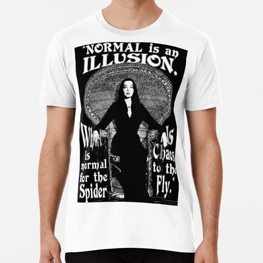 Morticia Addams-normal Is An Illusion S to 5XL Made in the USA T-Shirt