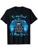 To My Dad In Heaven, I Miss You T-shirt Round Neck Short Sleeved T-shirt - Unisex Holiday Gift