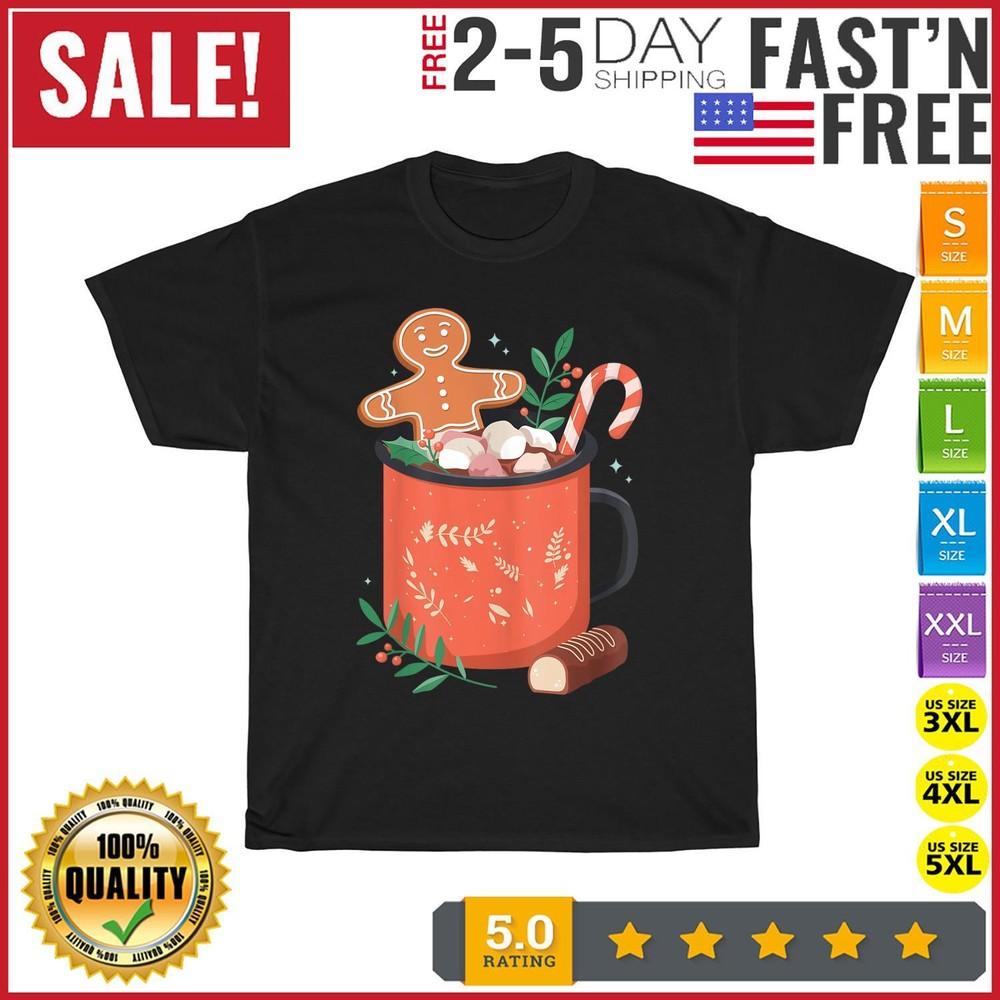 

Hot Cocoa Mug Gingerbread Cookie Xmas Christmas Holiday T Shirt Men Women Kid 3XL
