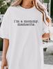 Unisex Oversized Streetwear Cotton Short Sleeve Tee Im A Mommy Mamacita Inspirational Mom Love Island Quote Print