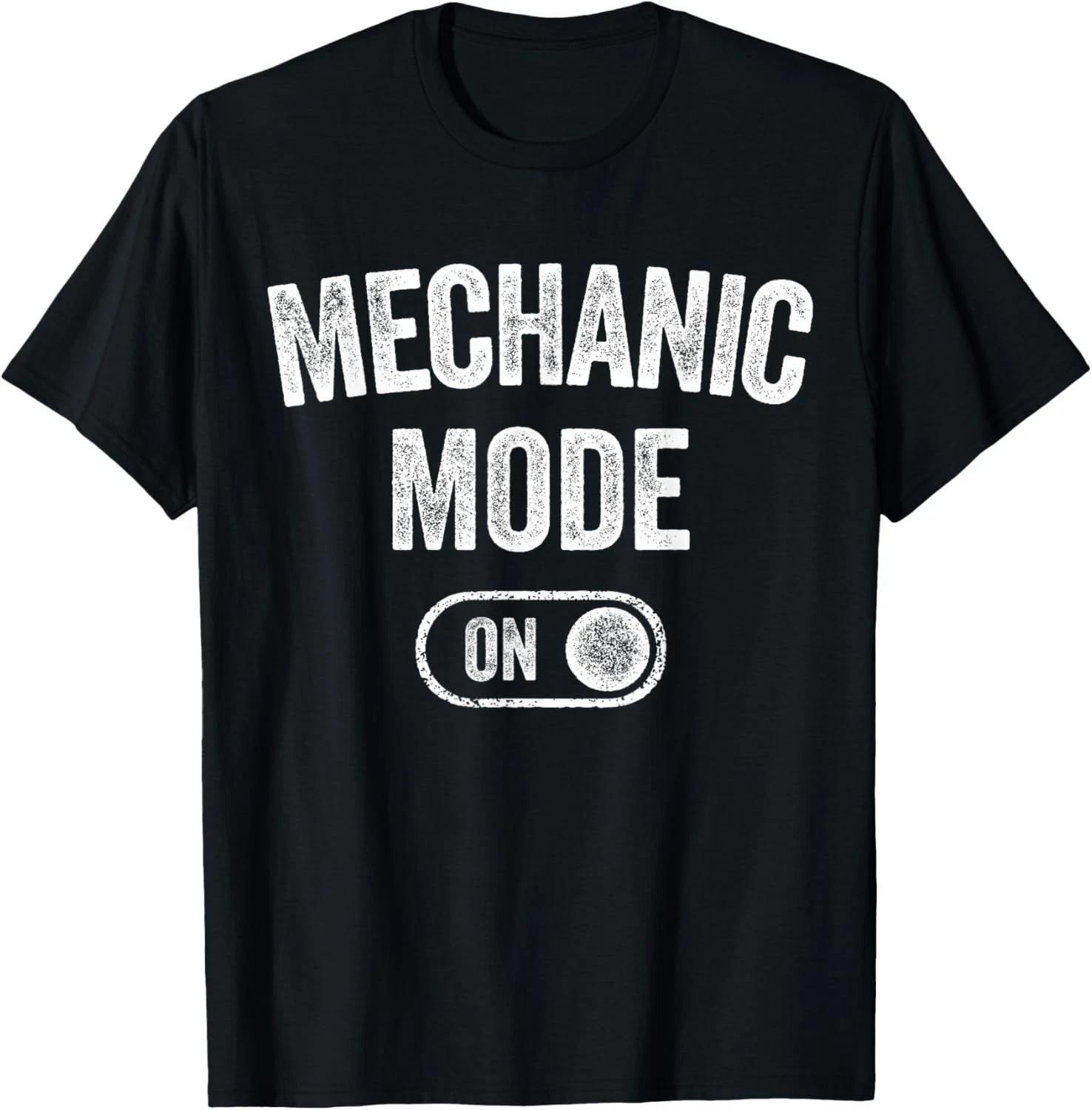 Mechanic Mode On Funny Automotive Specialist Gift Car Lover Gift Unisex T-Shirt 4XL