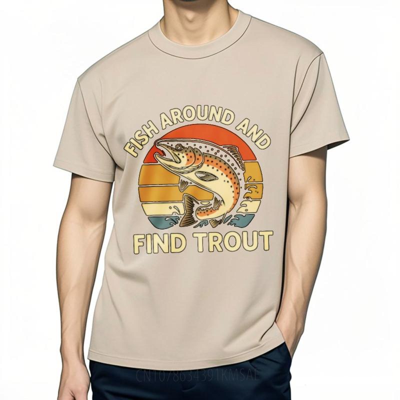 Solid Color Teeshirt Unisex short sleeve tshirt Brand Teeshirt Fish Around And Find Trout Anime Male Top tees Quick Dry Shirt