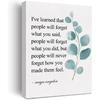 Inspirational Canvas Wall Art Motivational I've Learned That People Will Never Forget How You Made Them Feel Quote Canvas Print Positive Painting