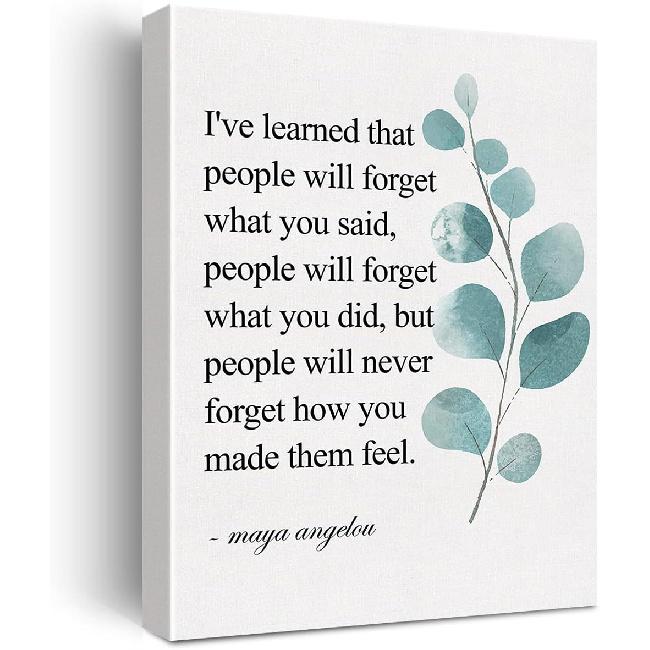 Inspirational Canvas Wall Art Motivational I've Learned That People Will Never Forget How You Made Them Feel Quote Canvas Print Positive Painting