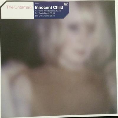 12inch Record UNTAMED - Innocent Child CLR019 Clubland 2001 Germany Dance & Electronica Used