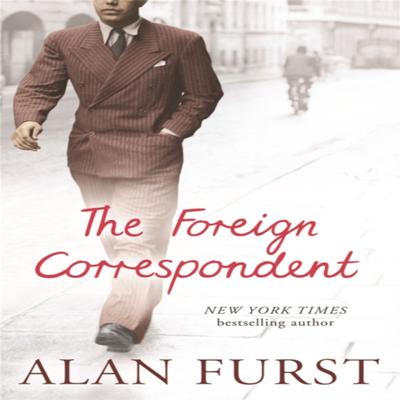 The Foreign Correspondent by Alan Furst Paperback Book 9780753822302