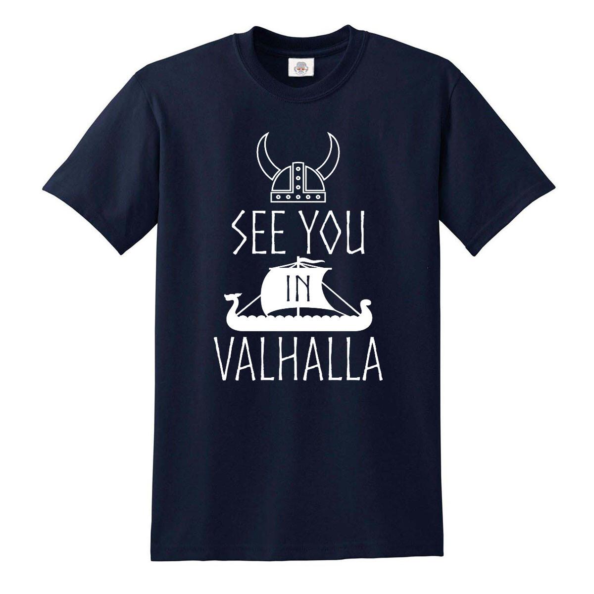 See You In Valhalla T-shirt Mens Funny Vikings Thor TV Show Norsemen Mythology L