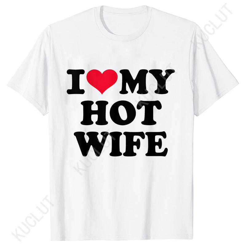 I Love My Wife Men's T-shirts Funny Graphic Tops Y2k Streetwear Fashion Trend Short Sleeve Tees Harajuku Vintage Male Clothing