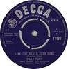 7inch Record BILLY FURY  Like Ive Never Been Gone F11582 Decca 1963 UK Rock Used
