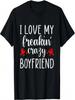 I Love My Freakin' Crazy Boyfriend Cool Couple T-Shirt