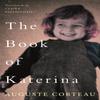 The Book of Katerina by Auguste Corteau Paperback Book 9781912681266
