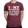 I Love My Boyfriend Shirt I Heart My Boyfriend T-Shirt for Men Casual Pure Cotton Tees O Neck Short Sleeve T Shirts Gift Tops