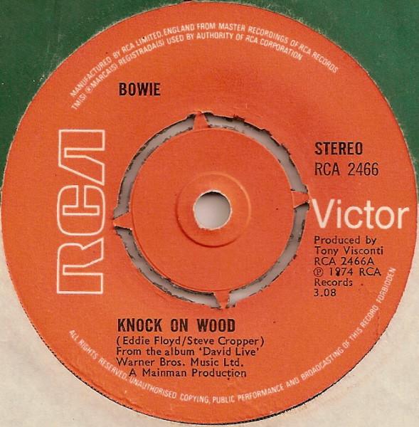 

7inch Record DAVID BOWIE - Knock On Wood RCA2466 RCA Victor 1974 UK Rock Used