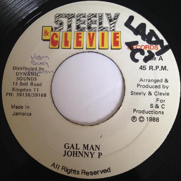 

7inch Record JOHNNY P - Gal Man NONE Steely & Clevie 1988 Jamaica Reggae, Ska & Dub Used