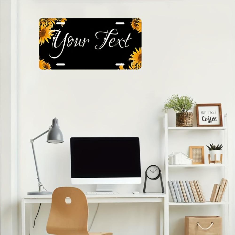 Custom Text Sunflower Metal Aluminum License Plate | 5.91x11.81 Inch, for Home/Office/Garage Decor