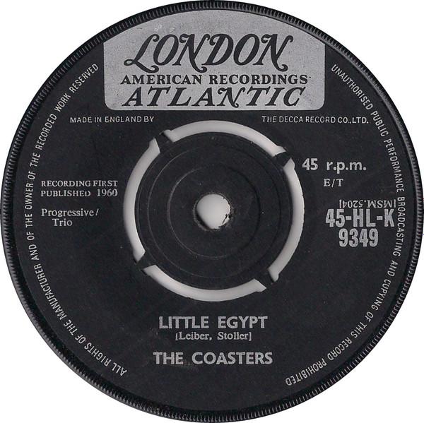 7inch Record COASTERS - Little Egypt / Keep On Rolling 45HLK9349 London Records, 1960 UK Rock Used