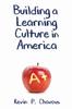 The Building a Learning Culture In America Book