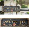 Placa de parede vintage em metal "Love You Bye" em estilo retrô rústico, perfeita para decorar sua casa, bar, corredor, entrada ou porta de garagem.