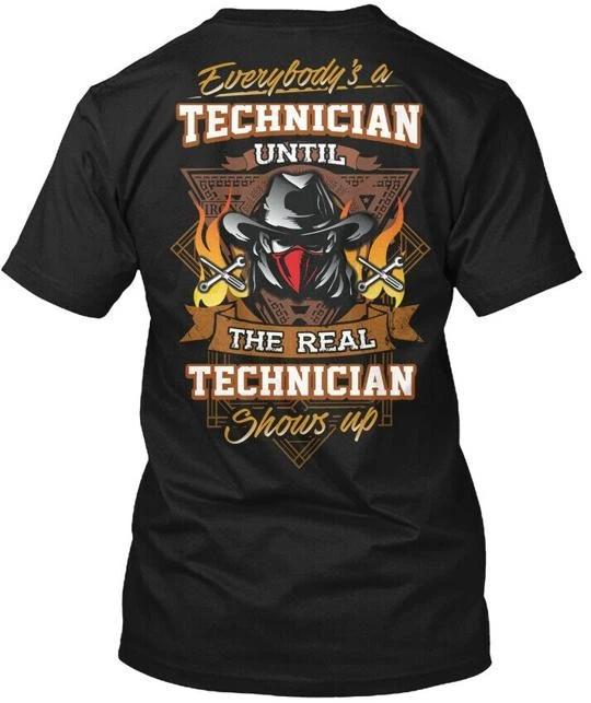 Sarcastic Technician T shirt Made in the USA Size S to 5XL 4XL