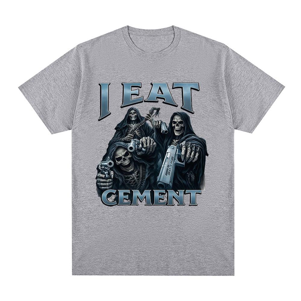 I Eat CeUnisext Funny Hard Skeleton Meme T Shirts Unisex Women Clothing Fashion Vintage Short Sleeve T Shirt Cotton Oversized Tshirts