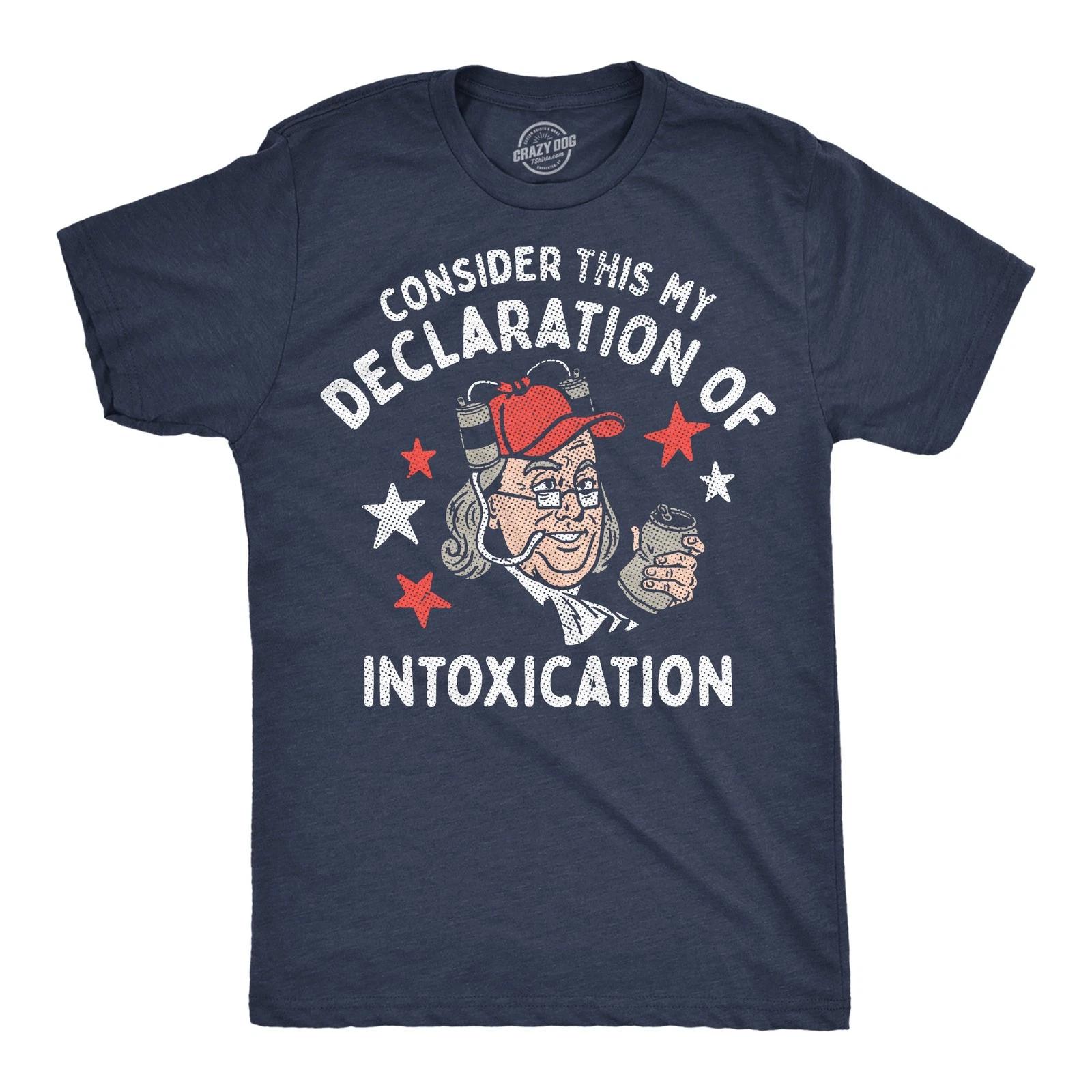 Mens Funny T Shirts Consider This My Declaration Of Intoxication Sarcastic M