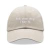 1pc "tell Your Dog I Say Hi" Baseball Caps Men,outdoor Leisure Vintage Washed Unisex  Adjustable Dad Hat for Sports Sun Holiday