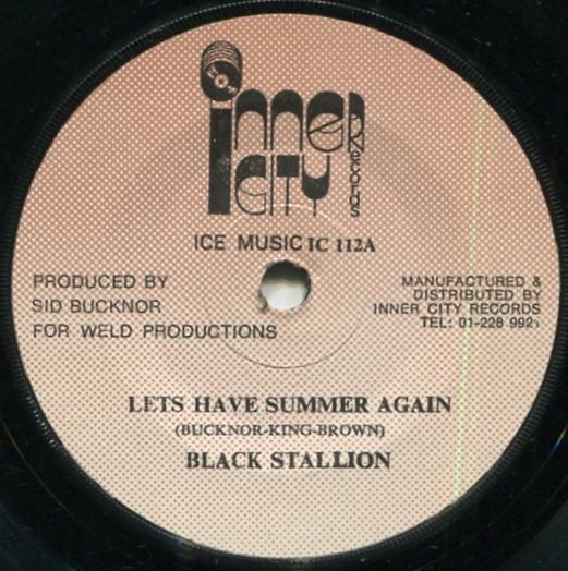 

7inch Record BLACK STALLION - Let s Have Summer Again IC112 Inner City Reco 1981 UK Reggae, Ska & Dub Used