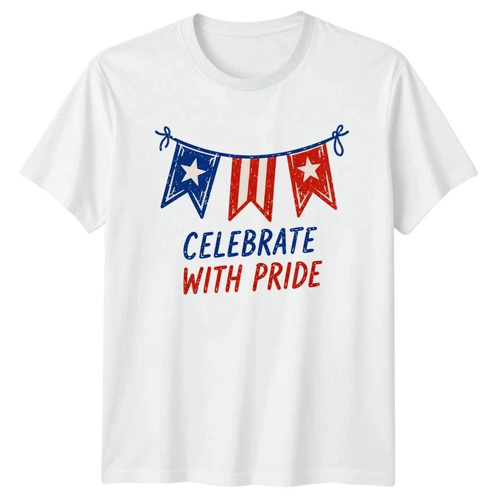 Celebrate With Pride Unisex T Shirt 4th Of July Gift S