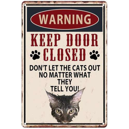 Metal Sign Funny Cat Warning Dont Let The Cats Out Vintage Tin Sign For HomeAluminumtin sign 20x30cm(7.8x11.8inch)