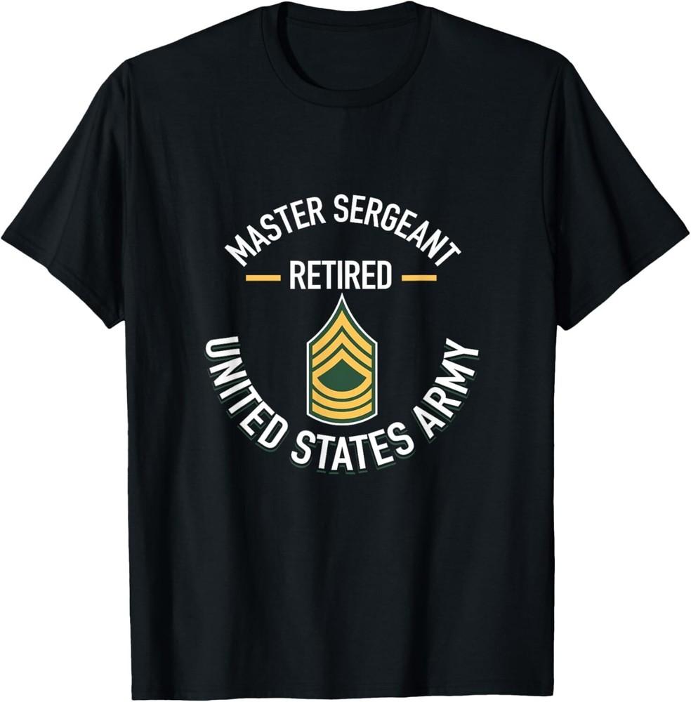 Master Sergeant MSG Retired Army Military Retirement Gift Unisex T-Shirt